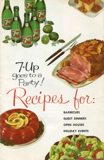 7-Up goes to a party! Recipes for : barbecues, guest dinners, open houses, holiday events
