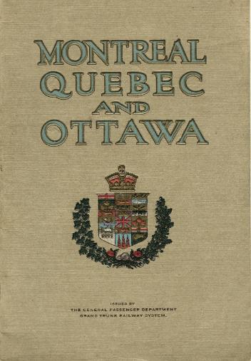 Montreal, Quebec and Ottawa / The General Passenger Department, Grand Trunk Railway System