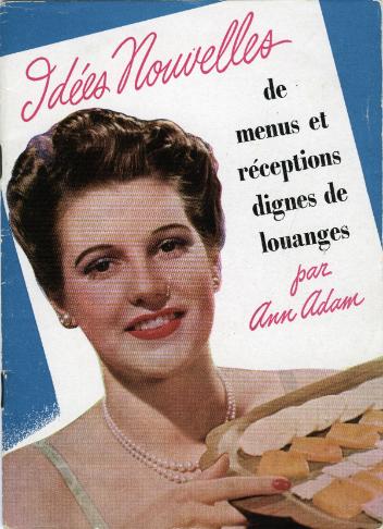 The Ingersoll Cream Cheese Co. Idées nouvelles de menus et receptions dignes de louanges par Ann Adam.