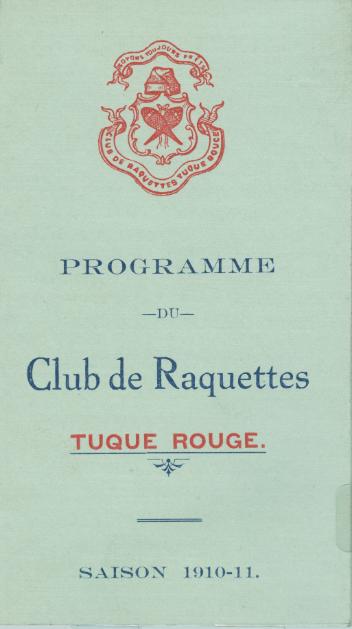 Tuque Rouge Snowshoe Club. 1910-1911 Season