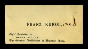Business card of Franz Kukol, Chief Assistant to Harry Houdini