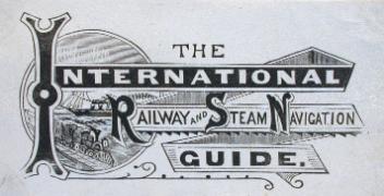 En-tête : The International Railway and Steam Navigation Guide